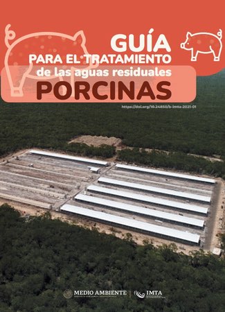 Guía para el tratamiento de las aguas residuales porcinas en México