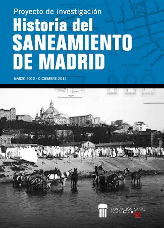 Historia del saneamiento de la ciudad de Madrid