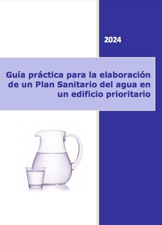 Guía práctica para la elaboración de un Plan Sanitario del agua en un edificio prioritario