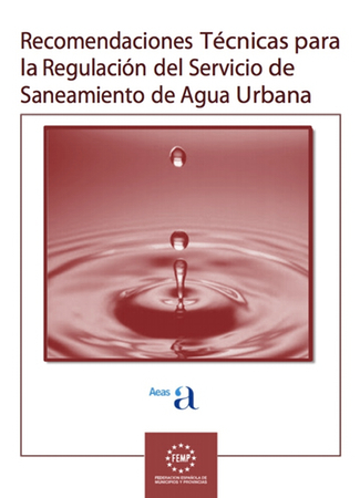 Recomendaciones Técnicas para la Regulación del Servicio de Saneamiento de Agua Urbana