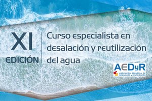 AEDyR y la UA abren la preinscripción al único título universitario oficial de especialista en desalinización y reutilización de agua