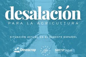 "Desalación para la Agricultura", situación actual en el sureste español - Murcia 16 de diciembre