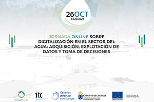 El ITC celebrará una jornada on-line sobre digitalización en el sector del agua de Canarias en el marco de la iniciativa Aquasost