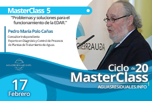 "Problemas y soluciones para el funcionamiento del tratamiento biológico de una EDAR" temática de la 5a MasterClass impartida por Pedro Polo