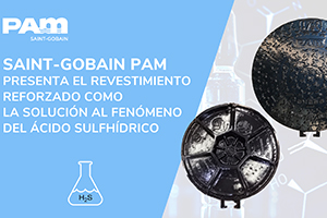 Saint-Gobain PAM presenta el Revestimiento Reforzado como la solución al fenómeno del ácido sulfhídrico