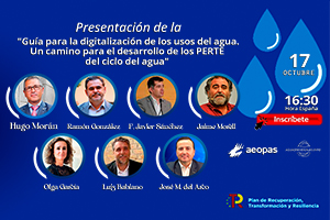 Presentación de la "Guía para la digitalización de los usos del agua. Un camino para el desarrollo de los PERTE del ciclo del agua"