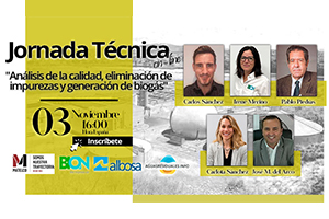 Jornada Técnica On-line sobre "Análisis de la calidad, eliminación de impurezas y generación de biogás" jueves 03 a las 16:00 h