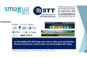 IbSTT reunirá al sector de la tecnología Sin Zanja en unas Jornadas sobre rehabilitación en SMAGUA 2021