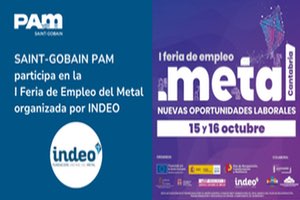 Saint-Gobain Pam participa en la " I Feria de Empleo del Metal" organizada por indeo