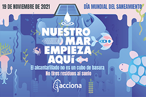 ACCIONA lanza la campaña “Nuestro mar empieza aquí” para sensibilizar sobre el buen uso de la red de saneamiento