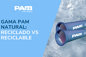 Saint-Gobain PAM destaca la sostenibilidad de su gama PAM Natural: Material reciclado y reciclable