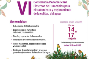 VI Conferencia Panamericana de Sistemas de Humedales para el Tratamiento y Mejoramiento de la Calidad del Agua