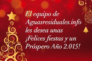 El equipo de AGUASRESIDUALES.INFO les desea unas ¡Felices Fiestas y un Próspero año 2015!