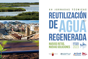 El miércoles se inauguran las "XV Jornadas técnicas de ESAMUR sobre reutilización de agua regenerada" en Cartagena