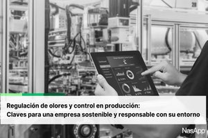 Regulación de olores y control en producción: Claves para una empresa sostenible y responsable con su entorno