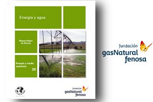 La Fundación Gas Natural Fenosa presenta en Madrid el libro "Energía y agua"