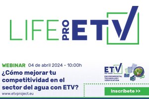 Sigue en directo desde AGUASRESIDUALES.INFO la Jornada del LIFEproETV: ¿Cómo mejorar tu competitividad en el sector del agua con ETV?