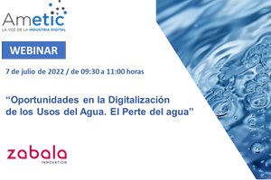 Ametic organiza un Webinar sobre "Oportunidades en la Digitalización de los Usos del Agua. El Perte del AGUA"