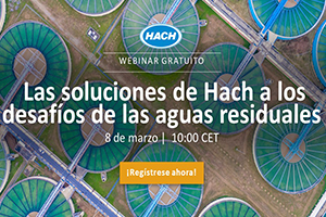 Las soluciones de Hach a los desafíos de las aguas residuales