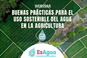 Buenas prácticas para el uso sostenible del agua en la agricultura
