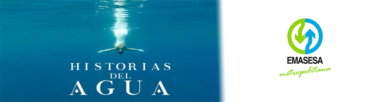 EMASESA colabora en el documental “Historias del Agua”