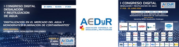 "Digitalización en el mercado del agua y monográfico eliminación de contaminantes" a debate el 21 abril en el Congreso Digital AEDyR