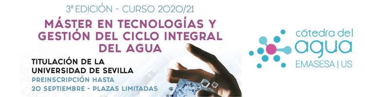 Últimas horas para la Inscripción al "Máster en Tecnologías y Gestión del Ciclo Integral del Agua” de la US y EMASESA