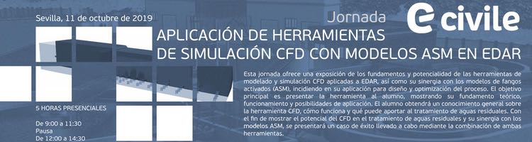 CIVILE organiza en Sevilla una jornada sobre “Aplicación de herramientas de simulación CFD con modelos ASM en EDAR”