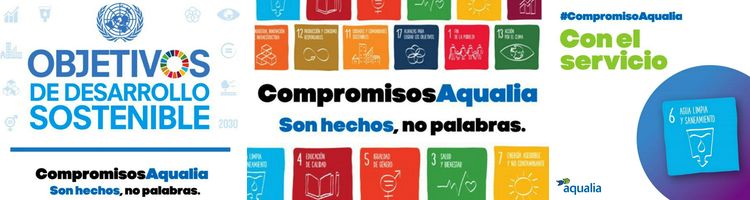 Aqualia pone en marcha “Compromiso Aqualia” una campaña para explicar su compromiso real con los ODS