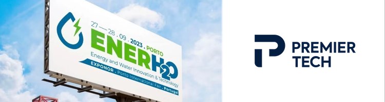 Premier Tech estará presente el 27 y 28 de septiembre en "ENERH2O" en Oporto
