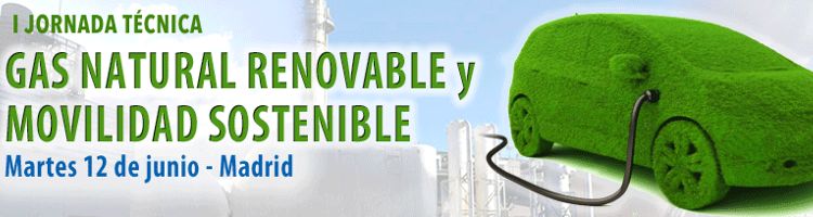 Economía Circular y Movilidad de la mano en la "I Jornada sobre Gas Natural Renovable y Movilidad Sostenible"