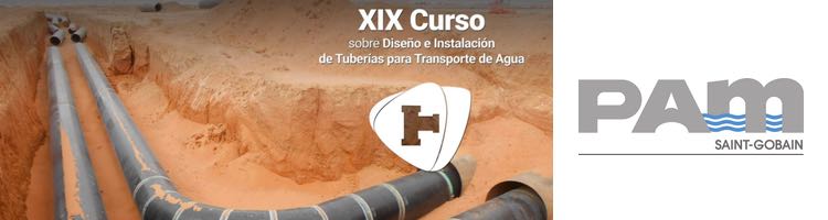 Saint-Gobain PAM participará en el "XIX Curso de Diseño e Instalación de Tuberías para Transporte de Agua" de la UPM