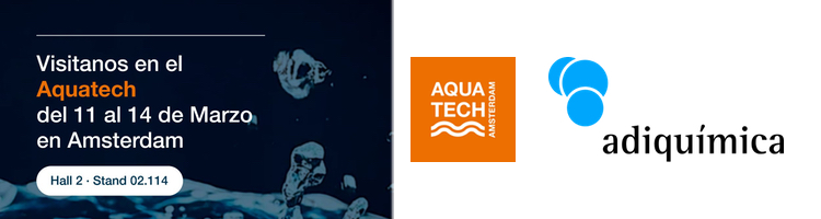 ADIQUIMICA estará presente en AQUATECH AMSTERDAM del 11 al 14 de marzo