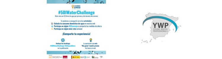 YWP Spain apoya el #50lWaterChallenge de “Cambio Climático, Aquí y Ahora”