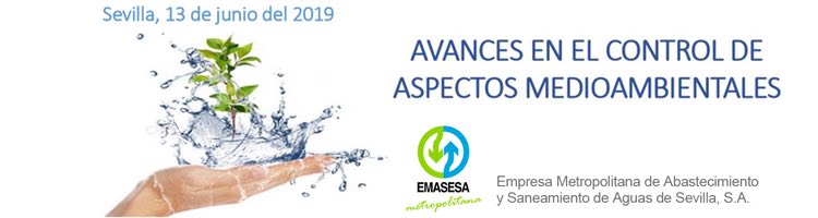 EMASESA organiza la Jornada "Avances en el Control de Aspectos Medioambientales" el próximo 13 de junio