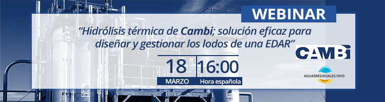 Hidrólisis térmica de Cambi – una solución eficaz para diseñar y gestionar los LODOS de una EDAR - el 18 de marzo a las 16:00 h