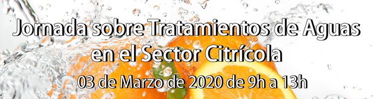 Valencia acoge unas "Jornadas sobre Tratamientos de Aguas en el Sector Citrícola" el próximo 03 de marzo