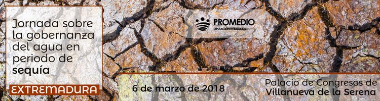 Todo listo para la "Jornada sobre la Gobernanza del Agua en Periodo de Sequía" en la provincia de Badajoz