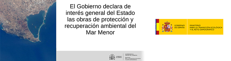 Declarada de interés general del Estado las obras de protección y recuperación ambiental del Mar Menor