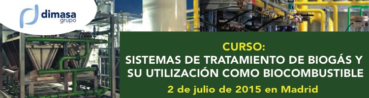 Últimos días para el curso "Sistemas de tratamiento de Biogás y su utilización como biocombustible" organizado por Dimasa en Madrid