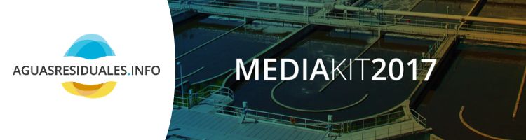 ¡Conoce ya el MEDIA KIT 2017 de AGUASRESIDUALES.INFO con los precios y servicios más competitivos del mercado!