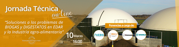 Inscríbete ya en la Jornada Técnica On-line sobre "Soluciones a los problemas de BIOGAS y DIGESTATOS en EDAR e industrias alimentarias"