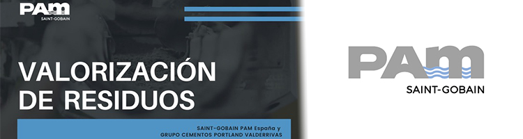 SAINT-GOBAIN PAM España y GRUPO CEMENTOS PORTLAND VALDERRIVAS, un objetivo común: La valorización de residuos