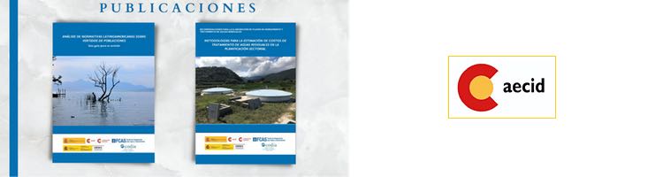 El FCAS lanza dos publicaciones orientadas a impulsar el desarrollo del sector de tratamiento de aguas residuales en América Latina