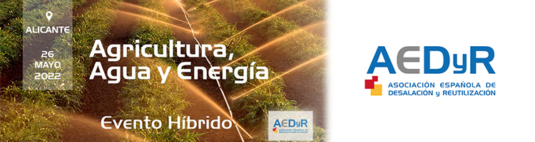 "I Jornada Monográfica de Agricultura, Agua y Energía" organizada por AEDyR