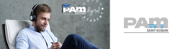 Saint-Gobain PAM estrena "Digital Academy", su nueva sección informativa en formato podcast