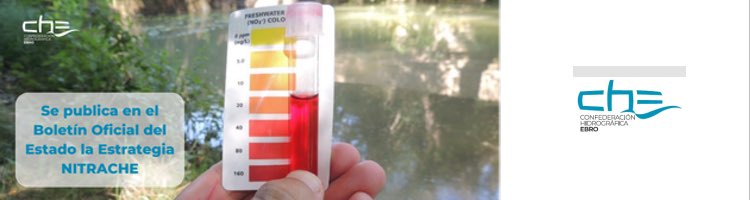 La CH del Ebro publica en el B.O.E. la estrategia NITRACHE, para luchar contra el elevado contenido de nitratos del agua