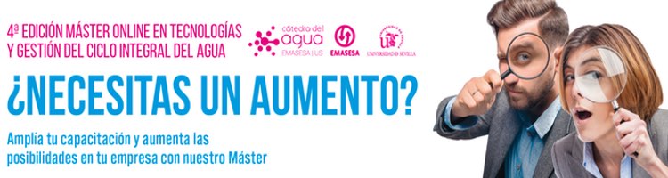 Últimos días para inscribirte a la modalidad online del "Máster Universitario en Tecnologías y Gestión del Ciclo Integral del Agua"