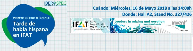 INVENT e IBEROSPEC te invitan a una tarde de habla hispana en IFAT 2018
