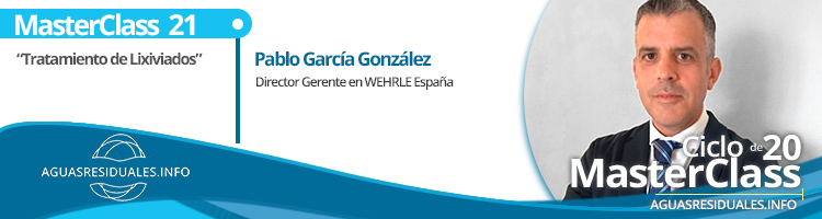 Finalizamos el 1er Ciclo de MasterClass hablando sobre "Tratamiento de Lixiviados" con Pablo García de WEHRLE España